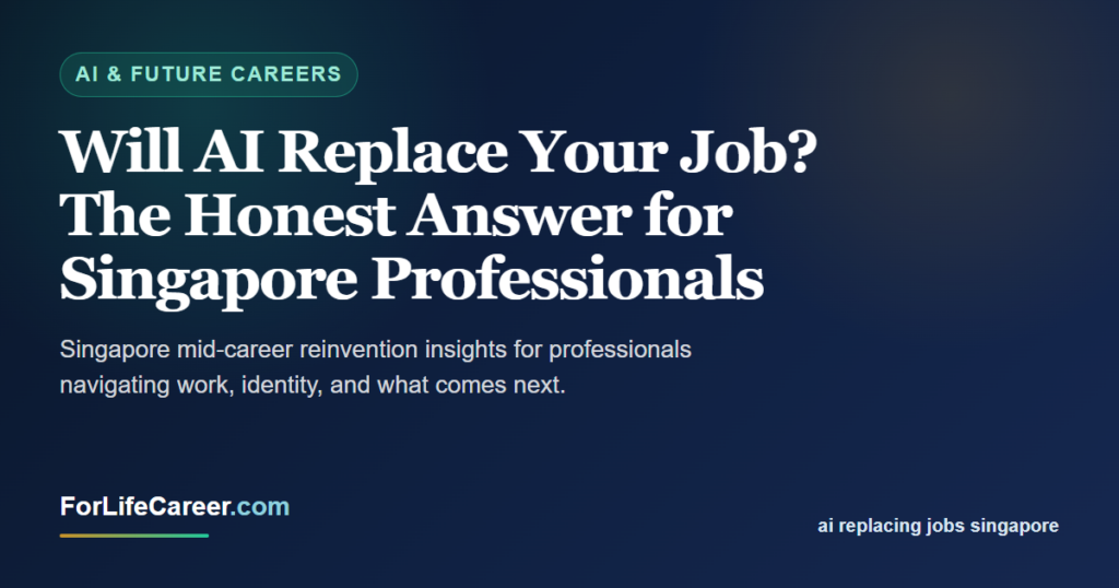 Will AI Replace Your Job? The Honest Answer for Singapore Professionals - ForLifeCareer Singapore article